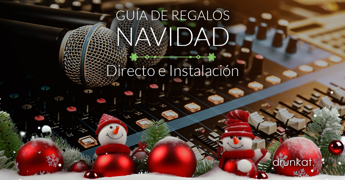 Guía de regalos de equipos de Directo e Instalación para esta Navidad en Drunkat