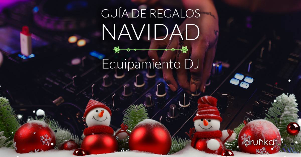 Guía de regalos de DJ para esta Navidad en Drunkat